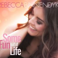 Some Fun Out Of Life by Rebecca Binnendyk